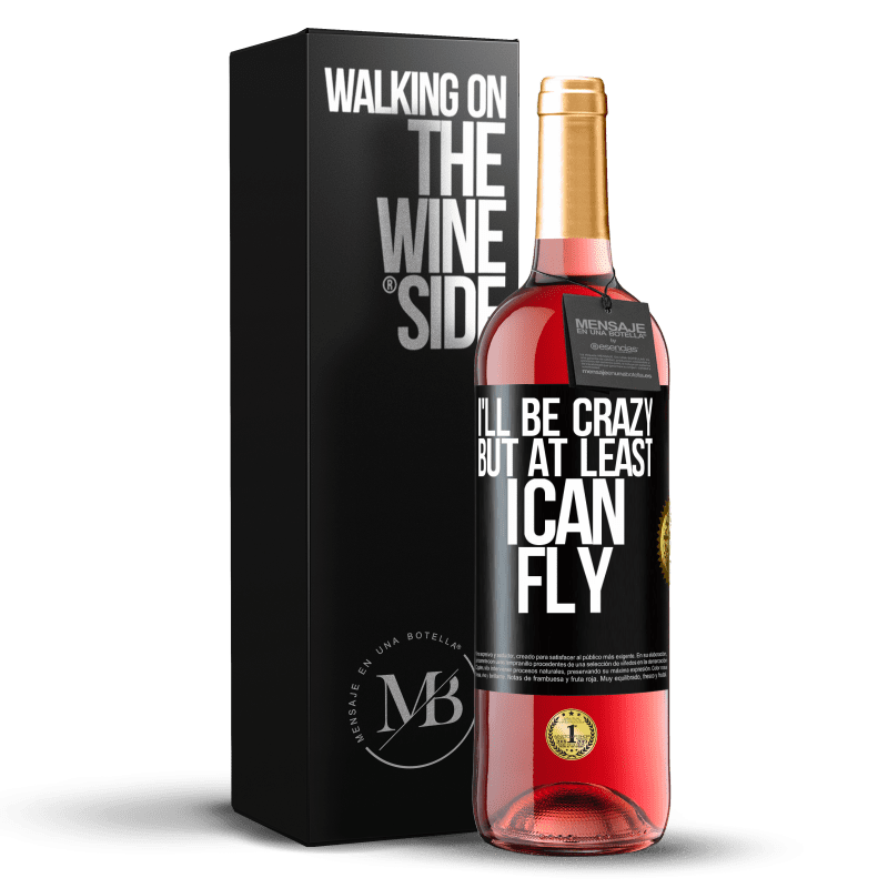 29,95 € Free Shipping | Rosé Wine ROSÉ Edition I'll be crazy, but at least I can fly Black Label. Customizable label Young wine Harvest 2023 Tempranillo