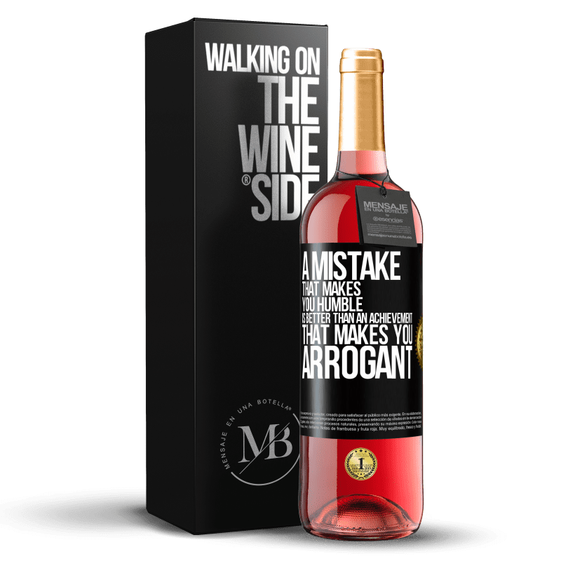 29,95 € Бесплатная доставка | Розовое вино Издание ROSÉ Ошибка, которая делает тебя смиренной, лучше, чем достижение, которое делает тебя высокомерным Черная метка. Настраиваемая этикетка Молодое вино Урожай 2023 Tempranillo