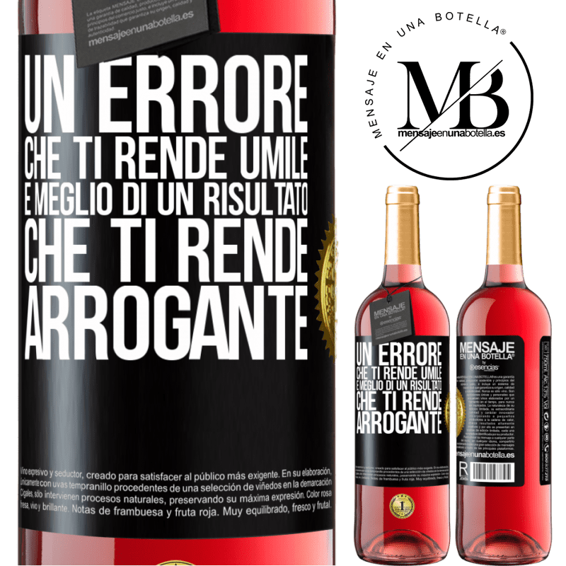29,95 € Spedizione Gratuita | Vino rosato Edizione ROSÉ Un errore che ti rende umile è meglio di un risultato che ti rende arrogante Etichetta Nera. Etichetta personalizzabile Vino giovane Raccogliere 2024 Tempranillo