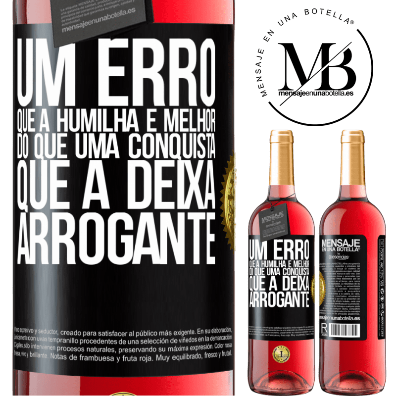 29,95 € Envio grátis | Vinho rosé Edição ROSÉ Um erro que a humilha é melhor do que uma conquista que a deixa arrogante Etiqueta Preta. Etiqueta personalizável Vinho jovem Colheita 2024 Tempranillo