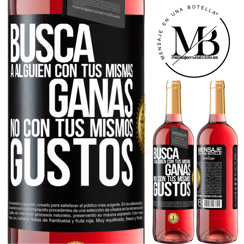 29,95 € Envío gratis | Vino Rosado Edición ROSÉ Busca a alguien con tus mismas ganas, no con tus mismos gustos Etiqueta Negra. Etiqueta personalizable Vino joven Cosecha 2024 Tempranillo