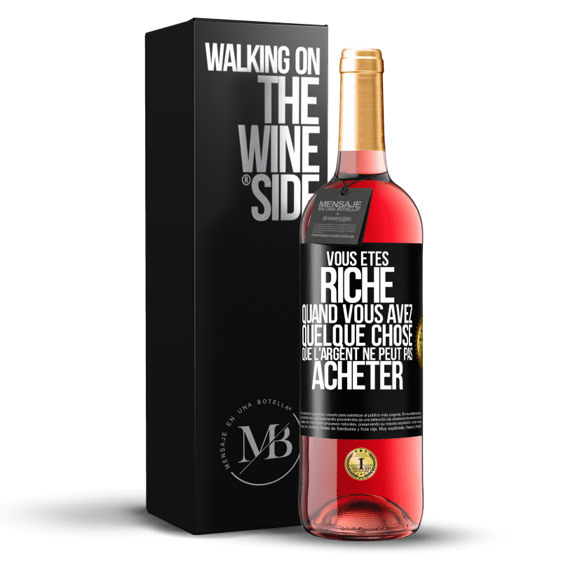 29,95 € Envoi gratuit | Vin rosé Édition ROSÉ Vous êtes riche quand vous avez quelque chose que l'argent ne peut pas acheter Étiquette Noire. Étiquette personnalisable Vin jeune Récolte 2024 Tempranillo