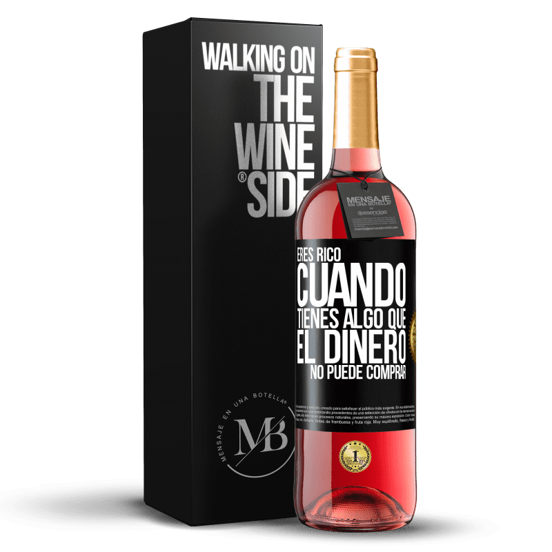 29,95 € Envío gratis | Vino Rosado Edición ROSÉ Eres rico cuando tienes algo que el dinero no puede comprar Etiqueta Negra. Etiqueta personalizable Vino joven Cosecha 2024 Tempranillo