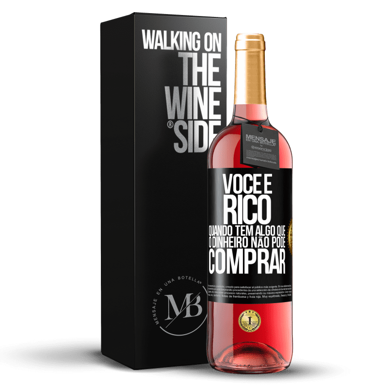 29,95 € Envio grátis | Vinho rosé Edição ROSÉ Você é rico quando tem algo que o dinheiro não pode comprar Etiqueta Preta. Etiqueta personalizável Vinho jovem Colheita 2024 Tempranillo