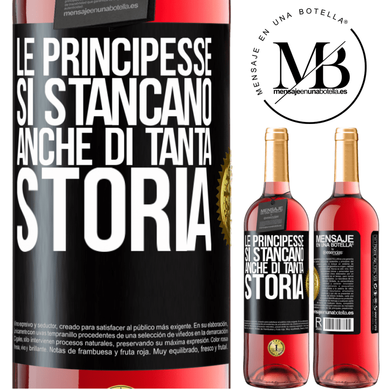 29,95 € Spedizione Gratuita | Vino rosato Edizione ROSÉ Le principesse si stancano anche di tanta storia Etichetta Nera. Etichetta personalizzabile Vino giovane Raccogliere 2023 Tempranillo