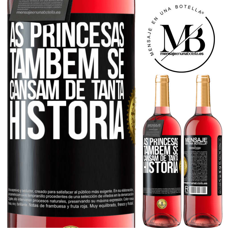 29,95 € Envio grátis | Vinho rosé Edição ROSÉ As princesas também se cansam de tanta história Etiqueta Preta. Etiqueta personalizável Vinho jovem Colheita 2023 Tempranillo