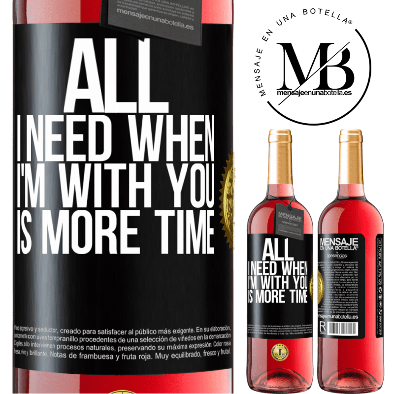 29,95 € Free Shipping | Rosé Wine ROSÉ Edition All I need when I'm with you is more time Black Label. Customizable label Young wine Harvest 2022 Tempranillo