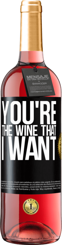 29,95 € | Rosé Wine ROSÉ Edition You're the wine that I want Black Label. Customizable label Young wine Harvest 2023 Tempranillo
