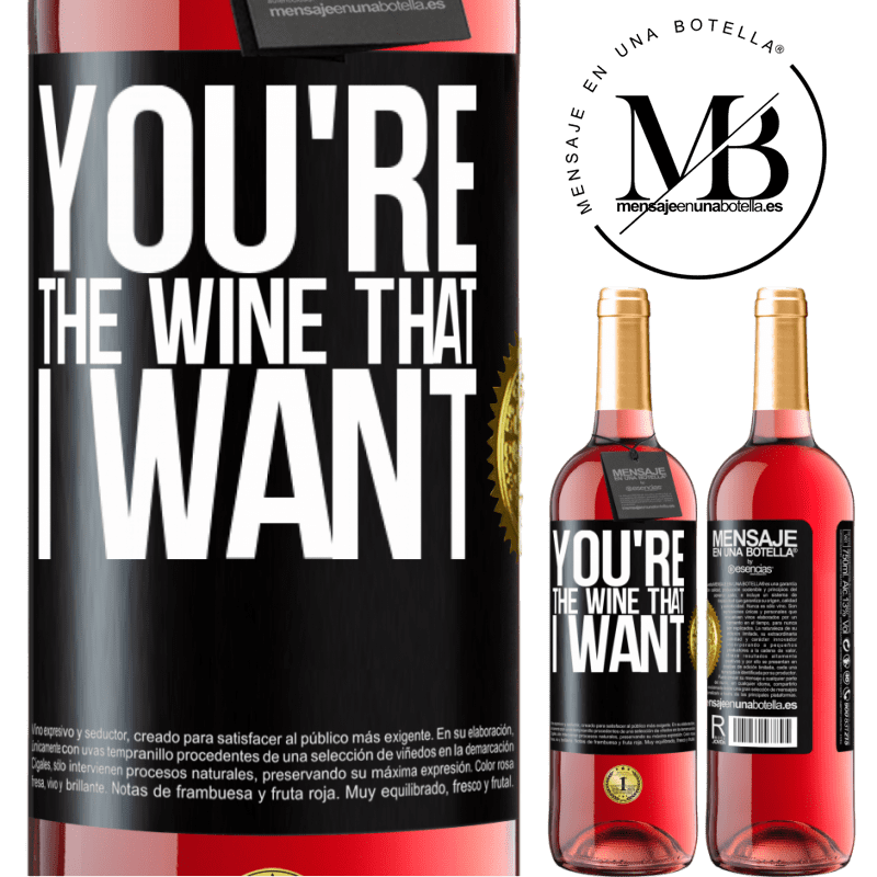 24,95 € Free Shipping | Rosé Wine ROSÉ Edition You're the wine that I want Black Label. Customizable label Young wine Harvest 2021 Tempranillo