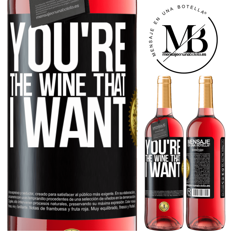 29,95 € Envoi gratuit | Vin rosé Édition ROSÉ You're the wine that I want Étiquette Noire. Étiquette personnalisable Vin jeune Récolte 2024 Tempranillo