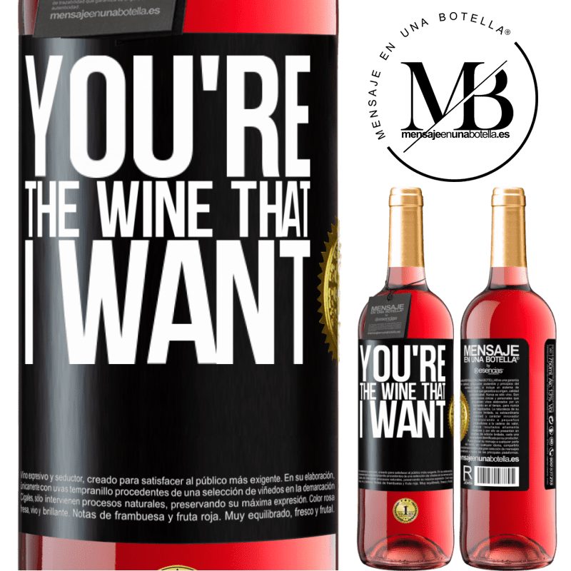 29,95 € Kostenloser Versand | Roséwein ROSÉ Ausgabe You're the wine that I want Schwarzes Etikett. Anpassbares Etikett Junger Wein Ernte 2024 Tempranillo