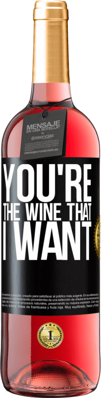 29,95 € | Vino rosato Edizione ROSÉ You're the wine that I want Etichetta Nera. Etichetta personalizzabile Vino giovane Raccogliere 2023 Tempranillo