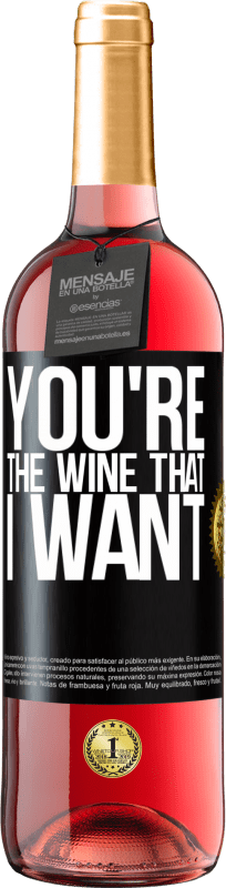 29,95 € | Vino rosato Edizione ROSÉ You're the wine that I want Etichetta Nera. Etichetta personalizzabile Vino giovane Raccogliere 2025 Tempranillo