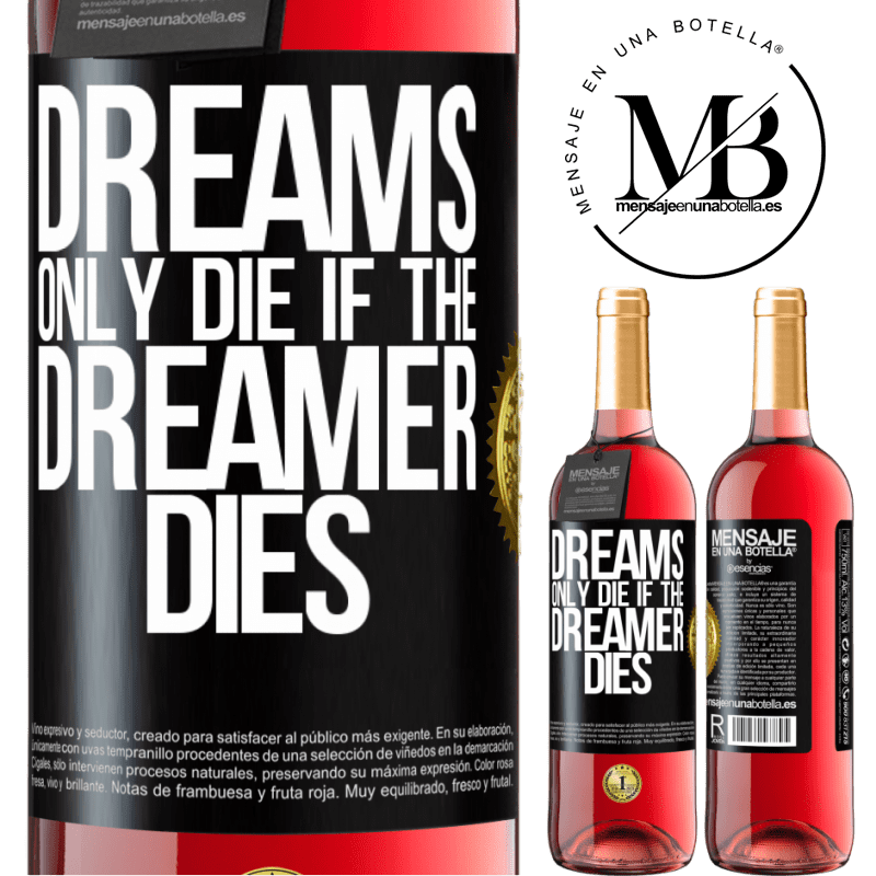 24,95 € Free Shipping | Rosé Wine ROSÉ Edition Dreams only die if the dreamer dies Black Label. Customizable label Young wine Harvest 2021 Tempranillo