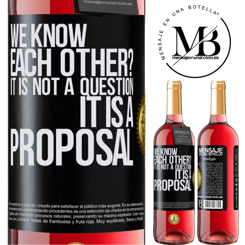 24,95 € Free Shipping | Rosé Wine ROSÉ Edition We know each other? It is not a question, it is a proposal Black Label. Customizable label Young wine Harvest 2021 Tempranillo