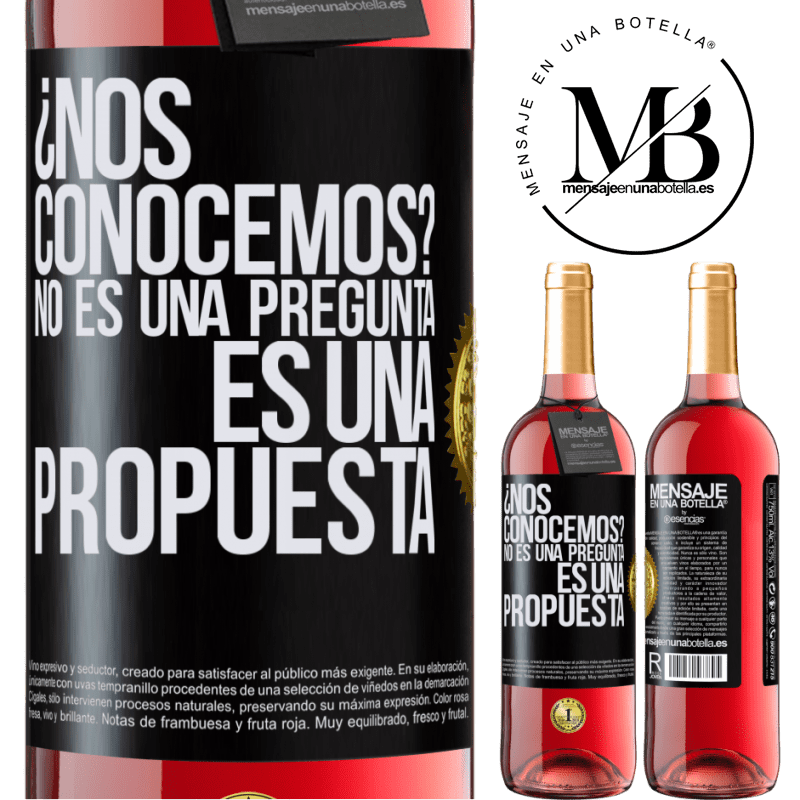 29,95 € Envío gratis | Vino Rosado Edición ROSÉ ¿Nos conocemos? No es una pregunta, es una propuesta Etiqueta Negra. Etiqueta personalizable Vino joven Cosecha 2024 Tempranillo