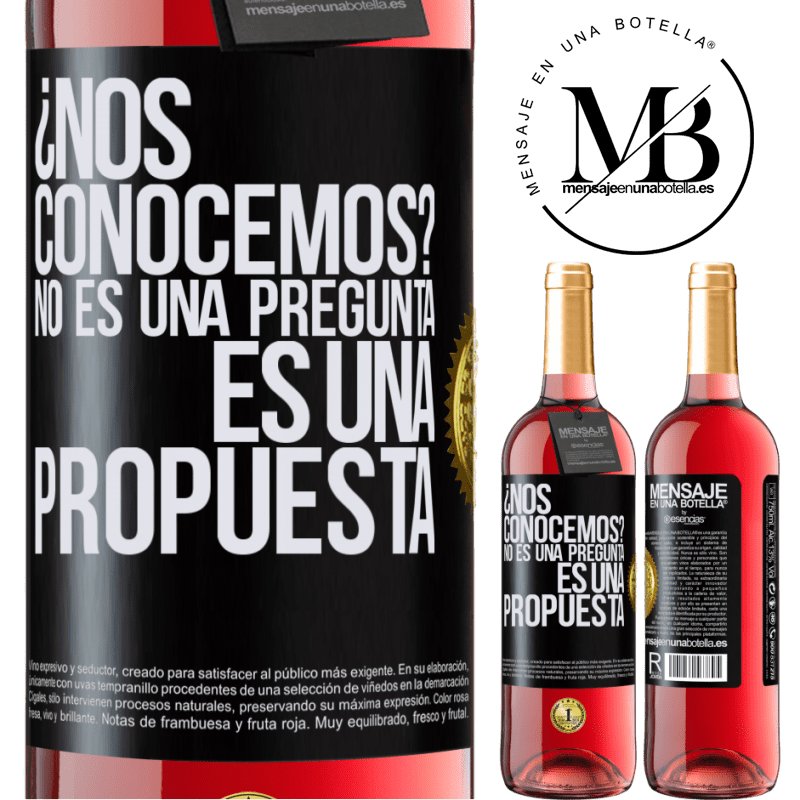 29,95 € Envío gratis | Vino Rosado Edición ROSÉ ¿Nos conocemos? No es una pregunta, es una propuesta Etiqueta Negra. Etiqueta personalizable Vino joven Cosecha 2025 Tempranillo