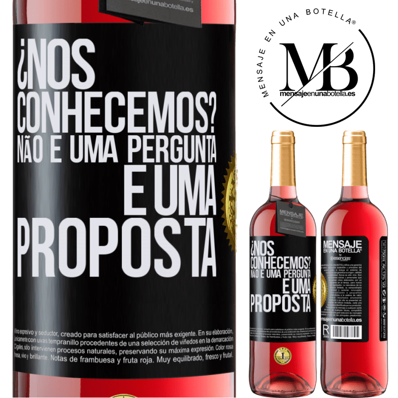 29,95 € Envio grátis | Vinho rosé Edição ROSÉ ¿Nos conhecemos? Não é uma pergunta, é uma proposta Etiqueta Preta. Etiqueta personalizável Vinho jovem Colheita 2024 Tempranillo