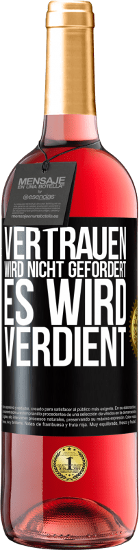 29,95 € | Roséwein ROSÉ Ausgabe Vertrauen wird nicht gefordert, es wird verdient Schwarzes Etikett. Anpassbares Etikett Junger Wein Ernte 2024 Tempranillo