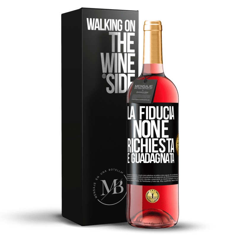 29,95 € Spedizione Gratuita | Vino rosato Edizione ROSÉ La fiducia non è richiesta, è guadagnata Etichetta Nera. Etichetta personalizzabile Vino giovane Raccogliere 2025 Tempranillo