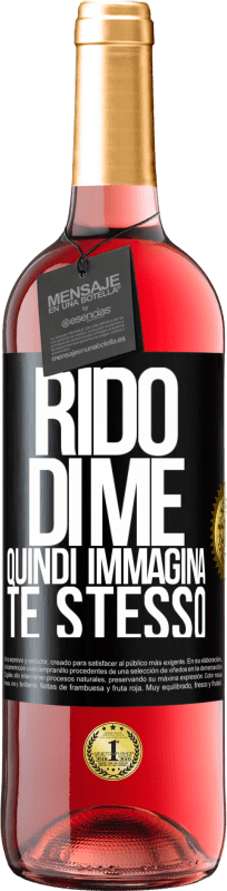 29,95 € Spedizione Gratuita | Vino rosato Edizione ROSÉ Rido di me, quindi immagina te stesso Etichetta Nera. Etichetta personalizzabile Vino giovane Raccogliere 2025 Tempranillo