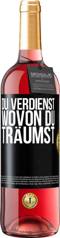 29,95 € | Roséwein ROSÉ Ausgabe Du verdienst, wovon du träumst Schwarzes Etikett. Anpassbares Etikett Junger Wein Ernte 2024 Tempranillo