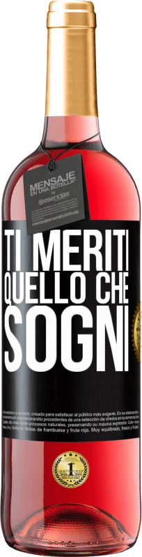 29,95 € | Vino rosato Edizione ROSÉ Ti meriti quello che sogni Etichetta Nera. Etichetta personalizzabile Vino giovane Raccogliere 2024 Tempranillo