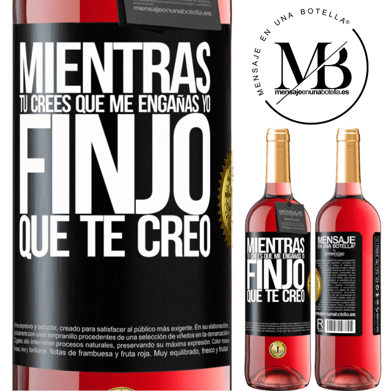29,95 € Бесплатная доставка | Розовое вино Издание ROSÉ Пока ты думаешь, что изменяешь мне, я притворяюсь, что верю тебе Черная метка. Настраиваемая этикетка Молодое вино Урожай 2022 Tempranillo