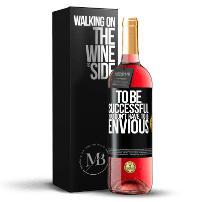 «To be successful you don't have to be envious» ROSÉ Edition
