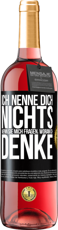 29,95 € | Roséwein ROSÉ Ausgabe Ich nenne dich nichts, wenn sie mich fragen, woran ich denke Schwarzes Etikett. Anpassbares Etikett Junger Wein Ernte 2024 Tempranillo