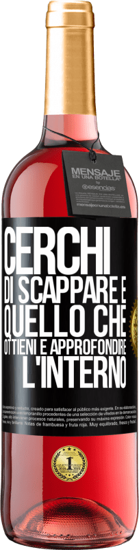 29,95 € | Vino rosato Edizione ROSÉ Cerchi di scappare e quello che ottieni è approfondire l'interno Etichetta Nera. Etichetta personalizzabile Vino giovane Raccogliere 2024 Tempranillo