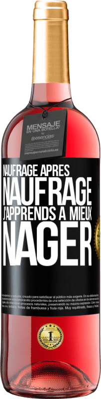 29,95 € | Vin rosé Édition ROSÉ Naufrage après naufrage, j'apprends à mieux nager Étiquette Noire. Étiquette personnalisable Vin jeune Récolte 2024 Tempranillo