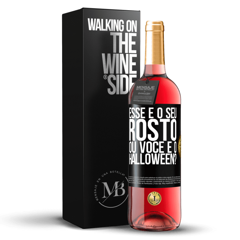 29,95 € Envio grátis | Vinho rosé Edição ROSÉ esse é o seu rosto ou você é o Halloween? Etiqueta Preta. Etiqueta personalizável Vinho jovem Colheita 2024 Tempranillo