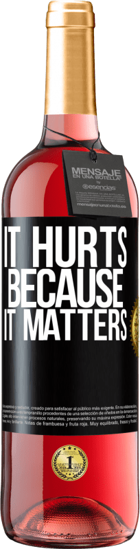 29,95 € | Rosé Wine ROSÉ Edition It hurts because it matters Black Label. Customizable label Young wine Harvest 2024 Tempranillo