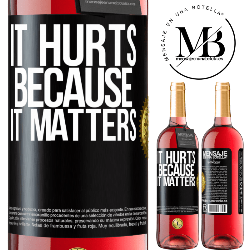 29,95 € Free Shipping | Rosé Wine ROSÉ Edition It hurts because it matters Black Label. Customizable label Young wine Harvest 2022 Tempranillo