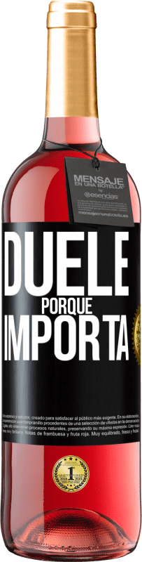 29,95 € | Vino Rosado Edición ROSÉ Duele porque importa Etiqueta Negra. Etiqueta personalizable Vino joven Cosecha 2023 Tempranillo