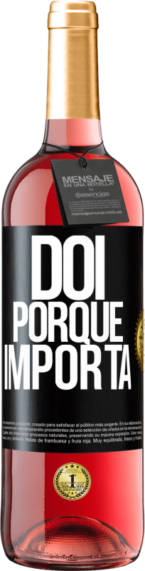 29,95 € | Vinho rosé Edição ROSÉ Dói porque importa Etiqueta Preta. Etiqueta personalizável Vinho jovem Colheita 2025 Tempranillo
