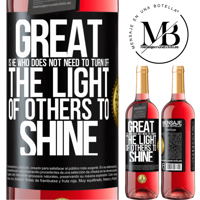 29,95 € Free Shipping | Rosé Wine ROSÉ Edition Great is he who does not need to turn off the light of others to shine Black Label. Customizable label Young wine Harvest 2022 Tempranillo