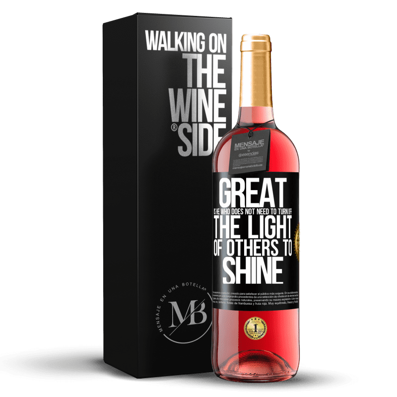 29,95 € Free Shipping | Rosé Wine ROSÉ Edition Great is he who does not need to turn off the light of others to shine Black Label. Customizable label Young wine Harvest 2023 Tempranillo
