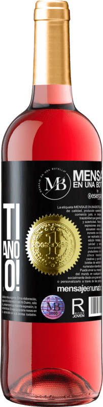 «I tuoi vestiti mi spaventano. Toglilo!» Edizione ROSÉ