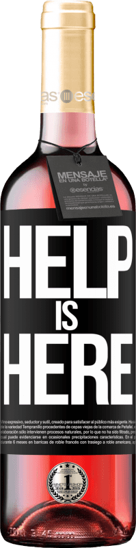 «Help is Here» Édition ROSÉ