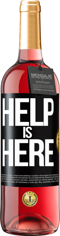 Envío gratis | Vino Rosado Edición ROSÉ Help is Here Etiqueta Negra. Etiqueta personalizable Vino joven Cosecha 2023 Tempranillo