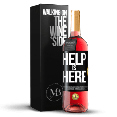 «Help is Here» ROSÉ Ausgabe