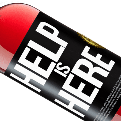 Einzigartige und Persönliche Ausdrücke. «Help is Here» ROSÉ Ausgabe