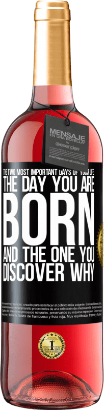 24,95 € Free Shipping | Rosé Wine ROSÉ Edition The two most important days of your life: The day you are born and the one you discover why Black Label. Customizable label Young wine Harvest 2021 Tempranillo