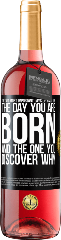 29,95 € Free Shipping | Rosé Wine ROSÉ Edition The two most important days of your life: The day you are born and the one you discover why Black Label. Customizable label Young wine Harvest 2024 Tempranillo