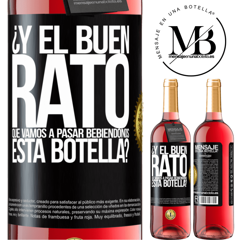 29,95 € Envío gratis | Vino Rosado Edición ROSÉ ¿Y el buen rato que vamos a pasar bebiéndonos esta botella? Etiqueta Negra. Etiqueta personalizable Vino joven Cosecha 2024 Tempranillo