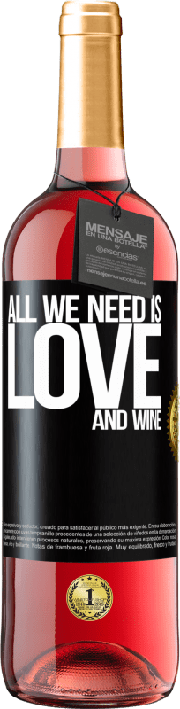 29,95 € 送料無料 | ロゼワイン ROSÉエディション All we need is love and wine ブラックラベル. カスタマイズ可能なラベル 若いワイン 収穫 2025 Tempranillo