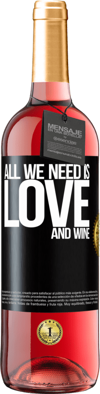 24,95 € Free Shipping | Rosé Wine ROSÉ Edition All we need is love and wine Black Label. Customizable label Young wine Harvest 2021 Tempranillo