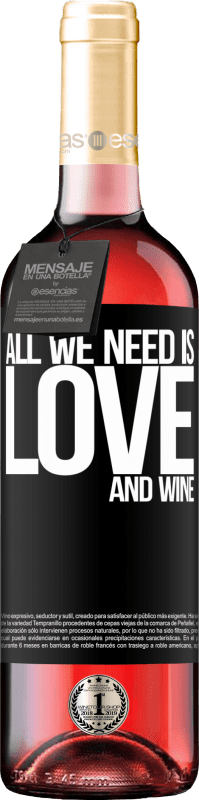 29,95 € | Vin rosé Édition ROSÉ All we need is love and wine Étiquette Noire. Étiquette personnalisable Vin jeune Récolte 2024 Tempranillo